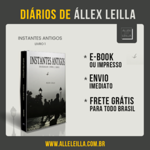 Instantes Antigos (Diários de Állex Leilla)